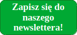 Zapisz sie do naszego newslettera
