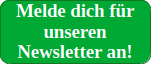 Melde dich für unseren Newsletter an
