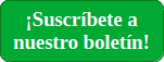 Suscribete a nuestro boletin